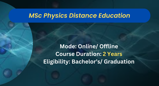  Physics Distance Education Admission | Fees & Eligibility
