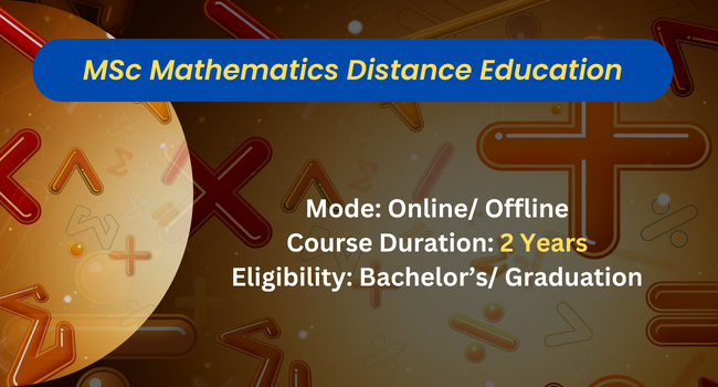 MSc Mathematics Distance Education Admission | Fees, Eligibility