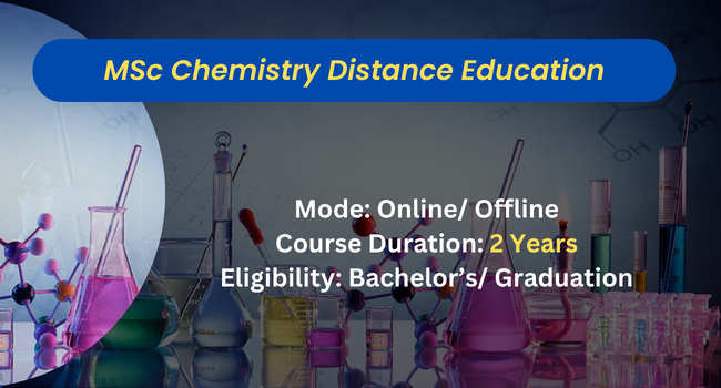 MSc Chemistry Distance Education Admission 2023 | Eligibility & Top Colleges